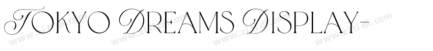 Tokyo Dreams Display字体转换